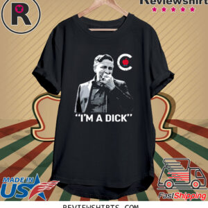 Dean Blundell I’M A Dick TShirt