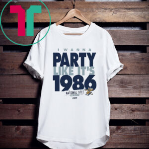 I Wanna Party Like It’s 1986 Penn State College TShirt