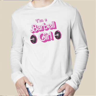 Papa Swolio I’m A Barbell Girl T Shirt