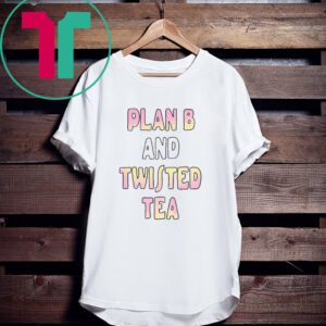 Plan B And Twisted Tea 2023 T-Shirt