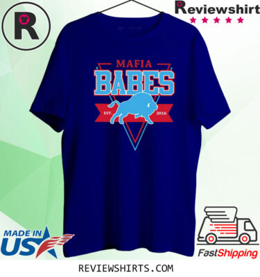 Mafia Babes Est 2016 Shirts