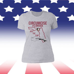 Circumcise Florida Just The Tip Merch T-Shirt