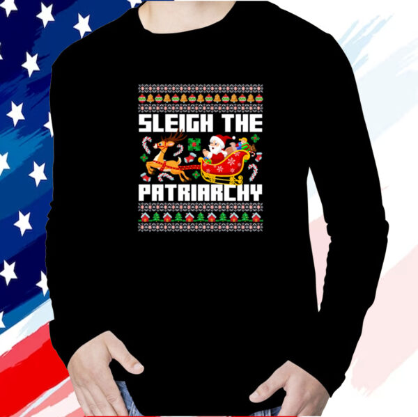 Sleigh The Patriarchy Funny Santa Shirt