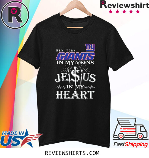 New York Giants In My Veins Jesus In My Heart Shirts