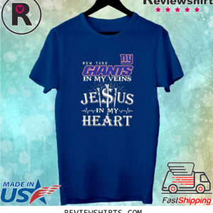 New York Giants In My Veins Jesus In My Heart Shirts