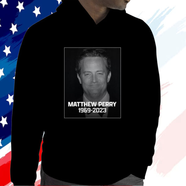 Rip Matthew Perry 1969 2023 Shirt