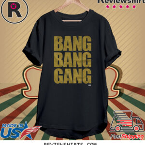 Bullet Club Gold Bang Bang Gang Shirts