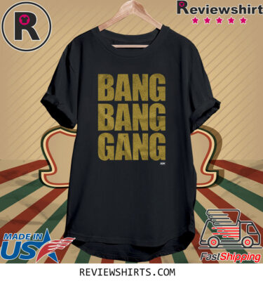 Bullet Club Gold Bang Bang Gang Shirts