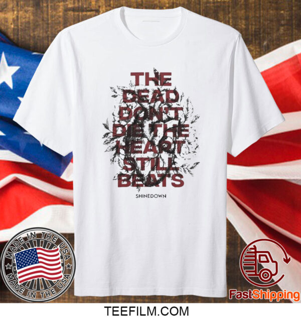 Shinedown Dead Don’t Die Tee Shirt