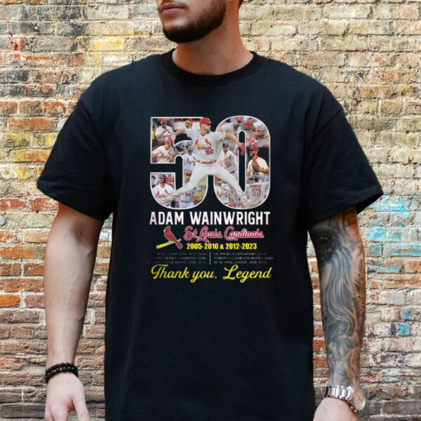 Adam Wainwright St Louis Cardinals 2005 – 2010 2012 -2023 Thank You Legend T-Shirt