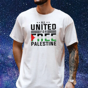 All United For Free Palestine T-Shirt