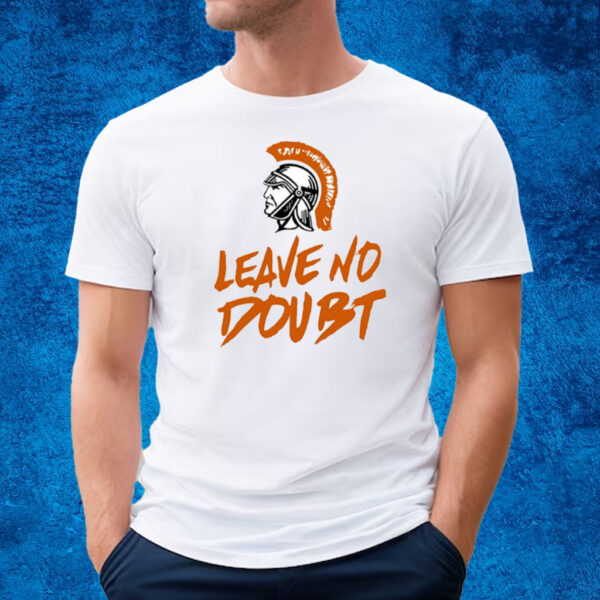 Arcanum Trojans Leave No Doubt T-Shirt