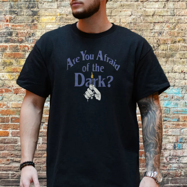 Are You Afraid Of The Dark Shirt