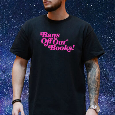 Bans Off Our Books Shirt