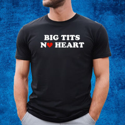 Big Txts No Heart T-Shirt