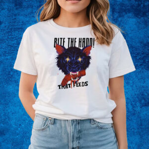 Bite The Hand That Feeds T-Shirts