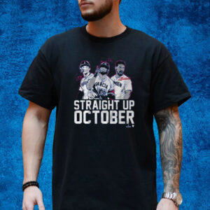 Corey Seager Marcus Semien And Adolis Garcia Straight Up October Shirt