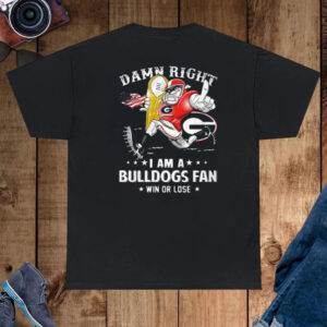 Damn Right Im Georgia Bulldogs Fan Win Or Lose Shirt