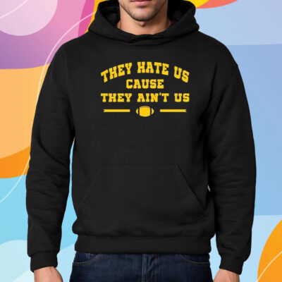 Dave Portnoy They Hate Us Cause They Ain’t Us Shirt Hoodie