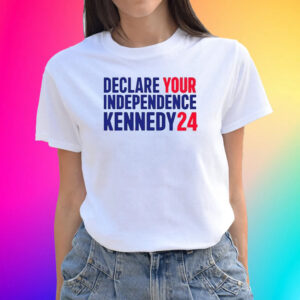 Declare Your Independence Kennedy 24 Shirts