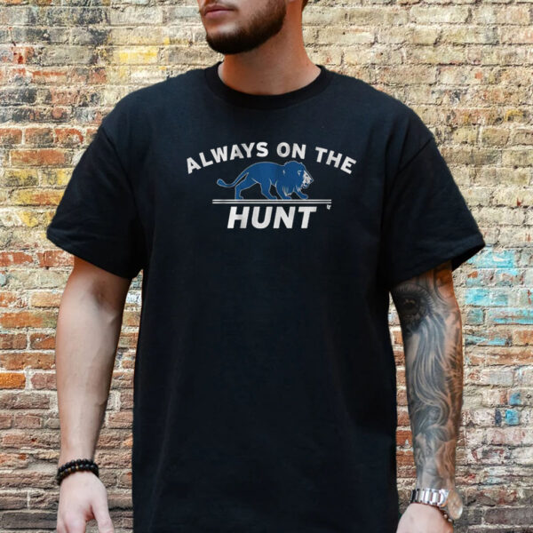 Detroit Always On The Hunt Shirt