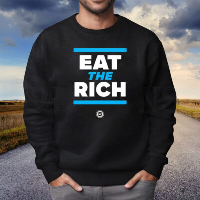 Eat The Rich Uaw On Strike Shirt Sweatshirt