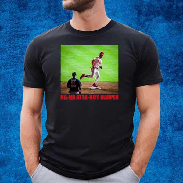 Ha Ha Atta Boy Harper Philadelphia Phillies T-Shirt