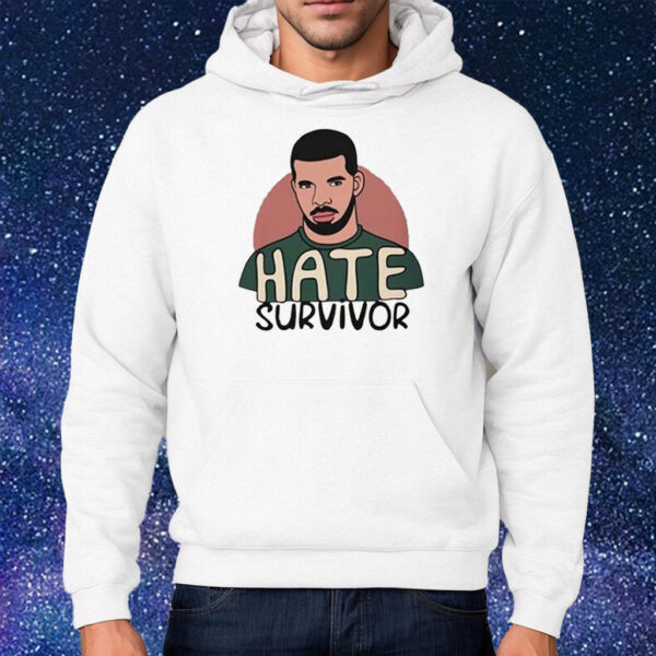 Hate Survivor Drake Hoodie