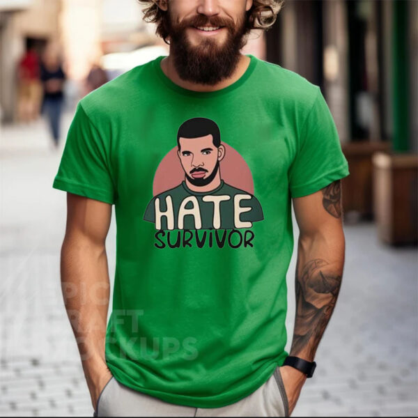 Hate Survivor Hoodie Drake