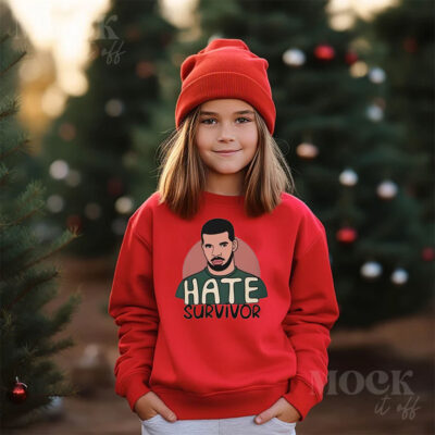 Hate Survivor Hoodie Sweatshirt Tshirt Mens Womens Kids Hate Survivor Shirt