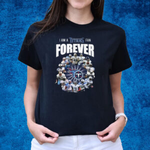 I Am A Tennessee Titans Fan Forever Signature T-Shirts