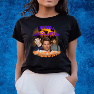 I Am Not A Jack-O-Lantern My Name Is Louis T-Shirts