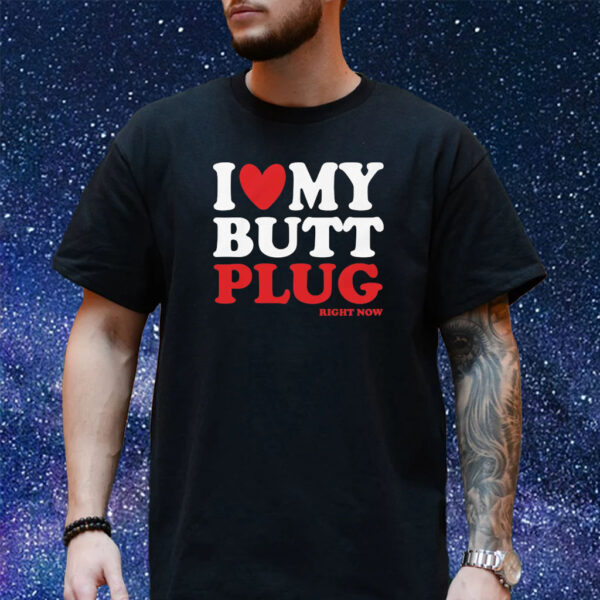 I Heart My Butt Plug T-Shirt