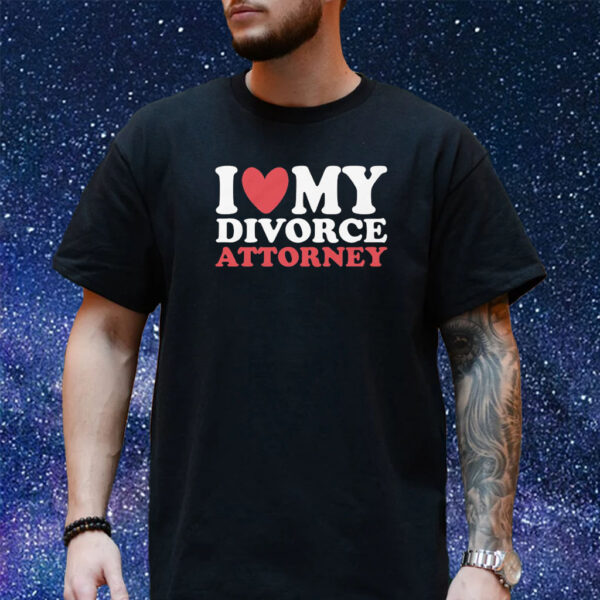 I Heart My Divorce Attorney T-Shirt