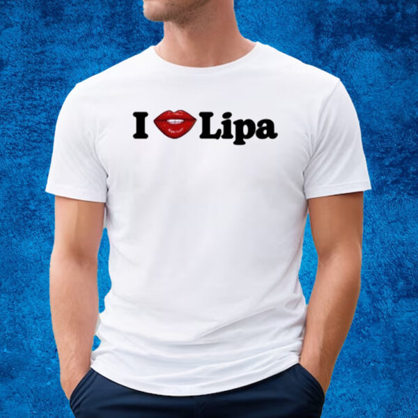 I Love Lipa T-Shirt