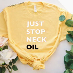 Just Stop Neck Oil-Women T-Shirt