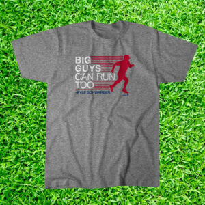 Kyle Schwarber Big Guys Can Run Too T-Shirts