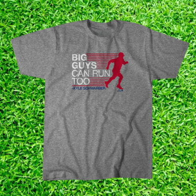 Kyle Schwarber Big Guys Can Run Too T-Shirts