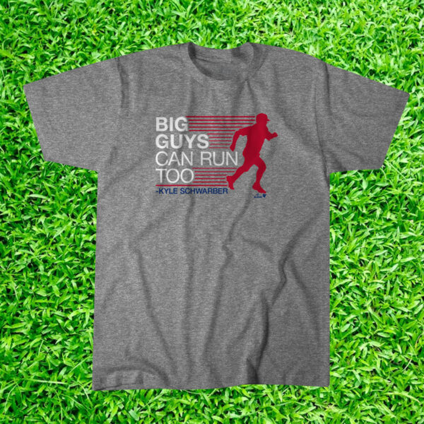 Kyle Schwarber Big Guys Can Run Too T-Shirts