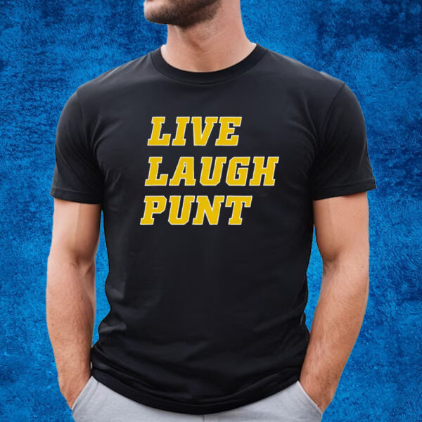 Live Laugh Punt Shirt