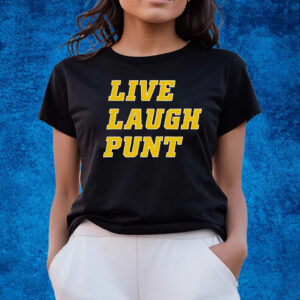 Live Laugh Punt Shirts