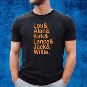 Lou Alan Kirk Lance Jack Willie T-Shirt