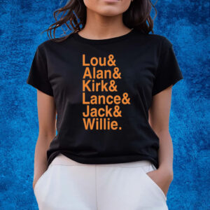 Lou Alan Kirk Lance Jack Willie T-Shirts