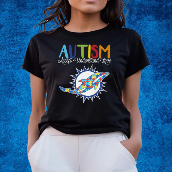 Miami Dolphins Nfl Autism Awareness Accept Understand Love Shirts