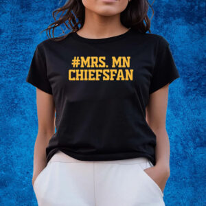 #Mrs Mn Chiefsfan T-Shirts