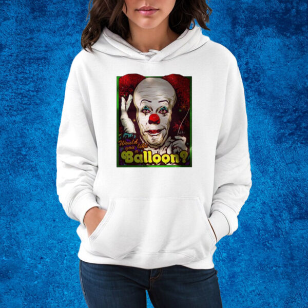 Nordacious Would You Like A Balloon T-Shirt Hoodie