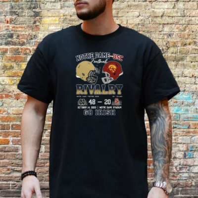 Notre Dame – Usc Football Rivalry Notre Dame Fighting Irish 48 – 20 Usc Trojans October 14 2023 Go Irish T-Shirt