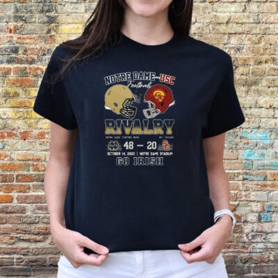 Notre Dame – Usc Football Rivalry Notre Dame Fighting Irish 48 – 20 Usc Trojans October 14 2023 Go Irish T-Shirts