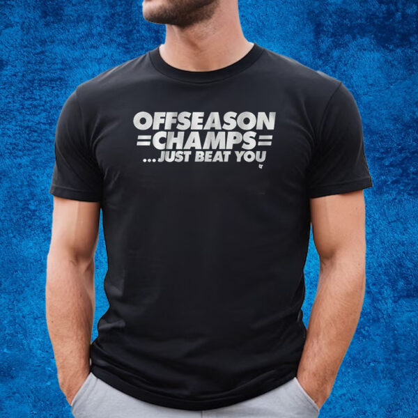 Offseason Champs T-Shirt