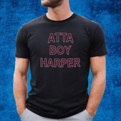 Orion Kerkering Atta Boy Harper He Wasn’t Supposed To Hear It Shirt